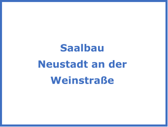 Saalbau Neustadt an der  Weinstraße